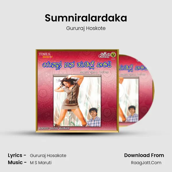 Sumniralardaka MP3 Song by Gururaj Hoskote Cover