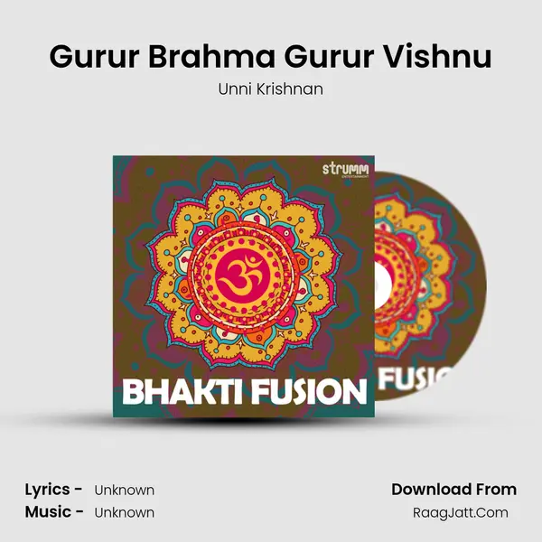 Gurur Brahma Gurur Vishnu MP3 Song by Unni Krishnan Cover