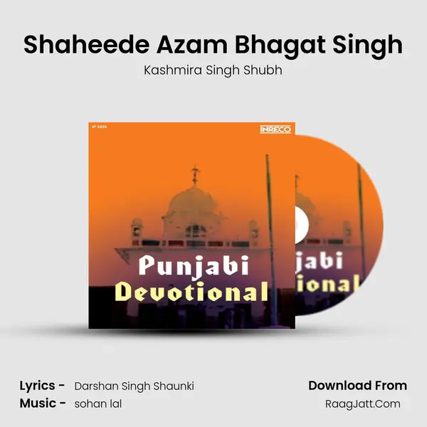 Shaheede Azam Bhagat Singh MP3 Song by Kashmira Singh Shubh Cover