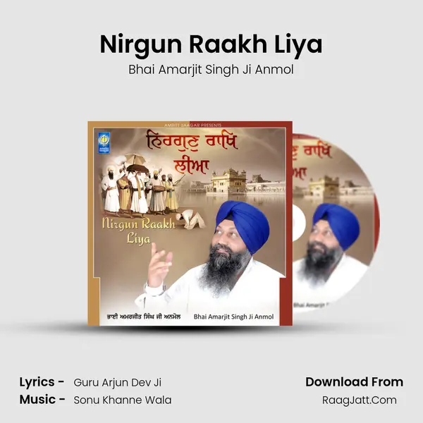 Nirgun Raakh Liya MP3 Song by Bhai Amarjit Singh Ji Anmol Cover