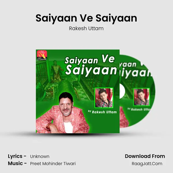 Saiyaan Ve Saiyaan MP3 Song by Rakesh Uttam Cover