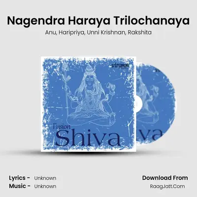 Nagendra Haraya Trilochanaya MP3 Song by Anu Cover