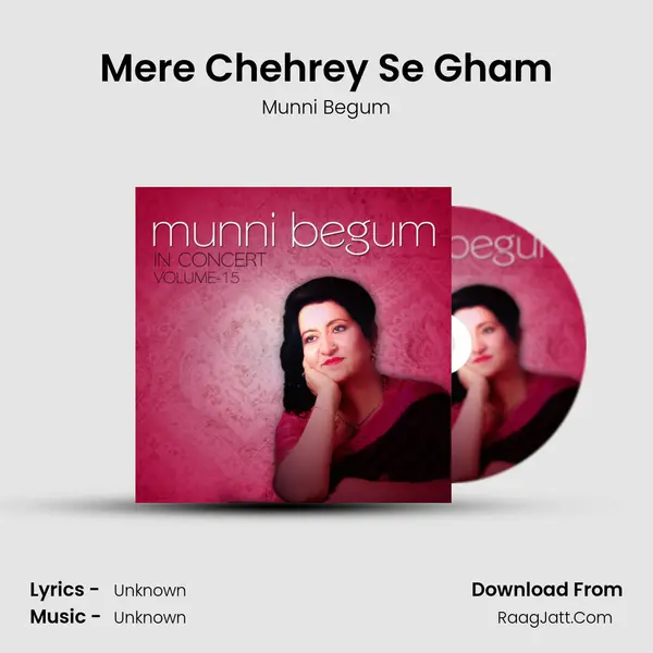 Mere Chehrey Se Gham MP3 Song by Munni Begum Cover
