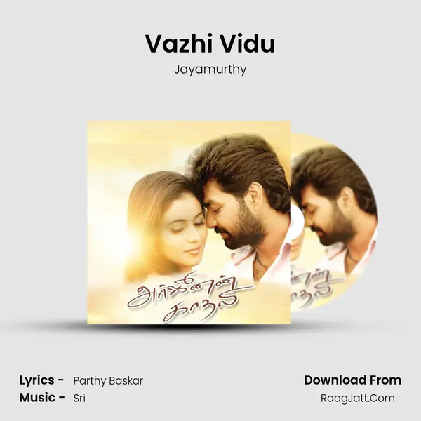 Vazhi Vidu MP3 Song by Jayamurthy Cover