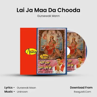 Lai Ja Maa Da Chooda mp3 song
