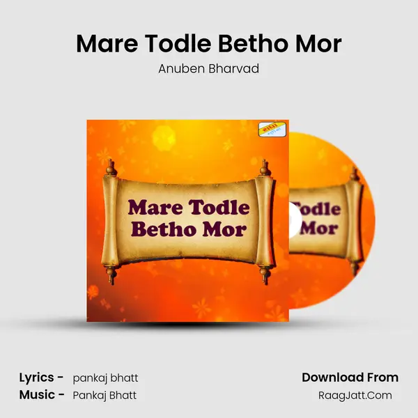 Mare Todle Betho Mor MP3 Song by Anuben Bharvad Cover