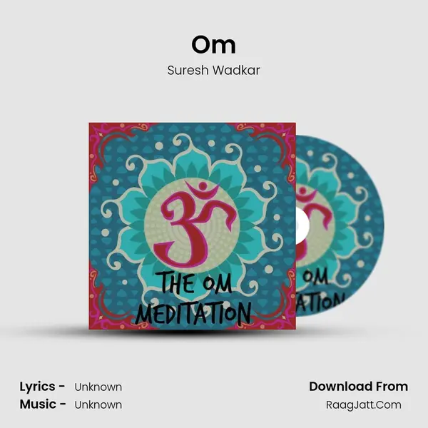 The Om Meditation - Suresh Wadkar