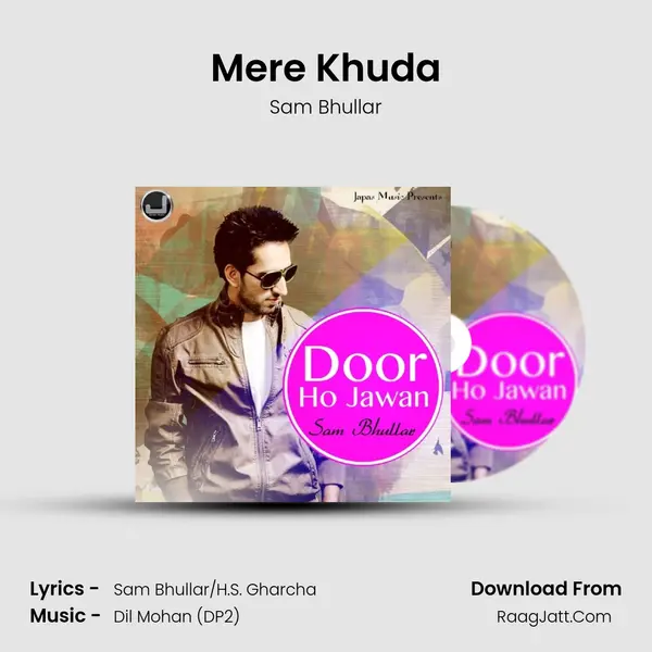 Mere Khuda MP3 Song by Sam Bhullar Cover