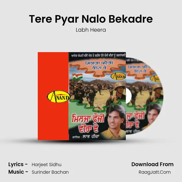 Tere Pyar Nalo Bekadre MP3 Song by Labh Heera Cover