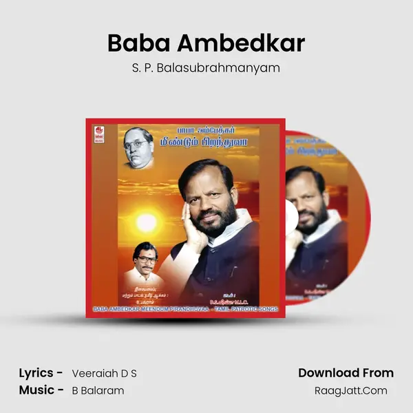 Baba Ambedkar MP3 Song by S. P. Balasubrahmanyam Cover