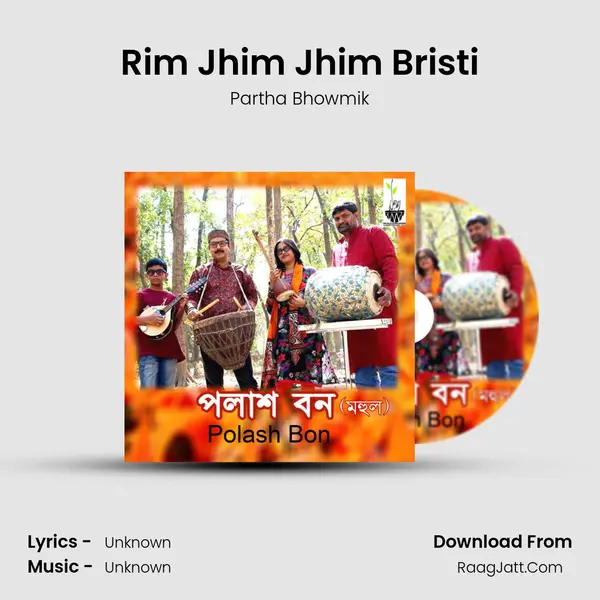 Rim Jhim Jhim Bristi MP3 Song by Partha Bhowmik Cover