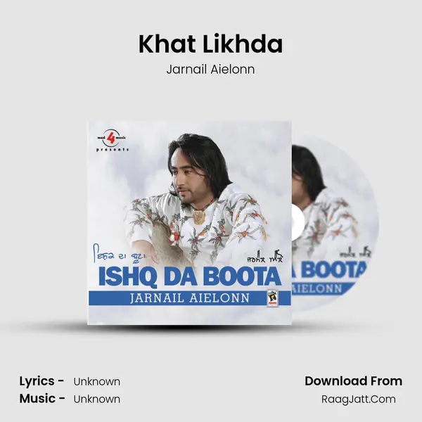 Khat Likhda MP3 Song by Jarnail Aielonn Cover