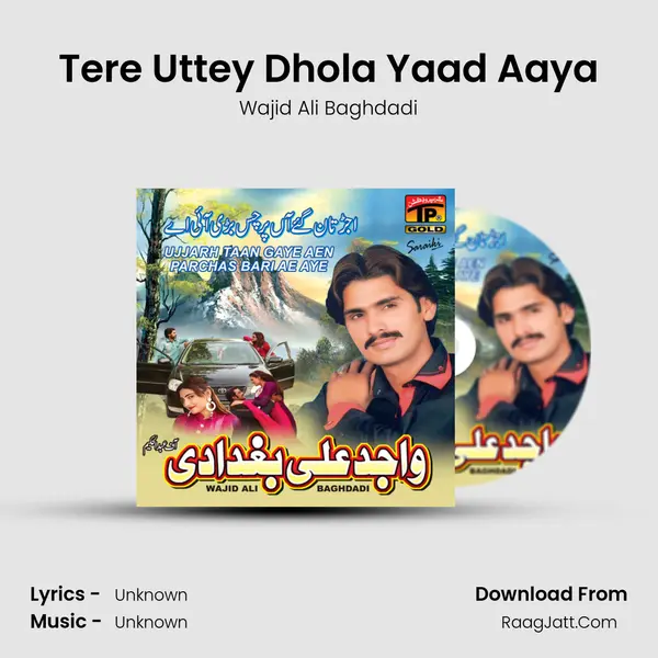 Tere Uttey Dhola Yaad Aaya MP3 Song by Wajid Ali Baghdadi Cover