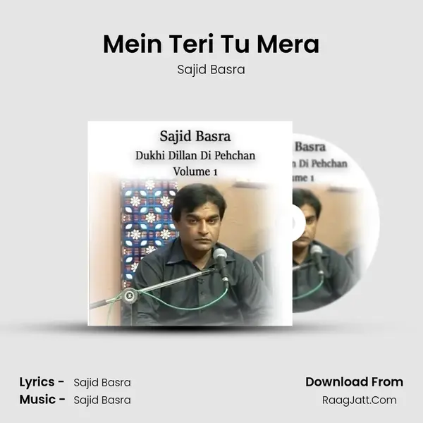 Mein Teri Tu Mera MP3 Song by Sajid Basra Cover