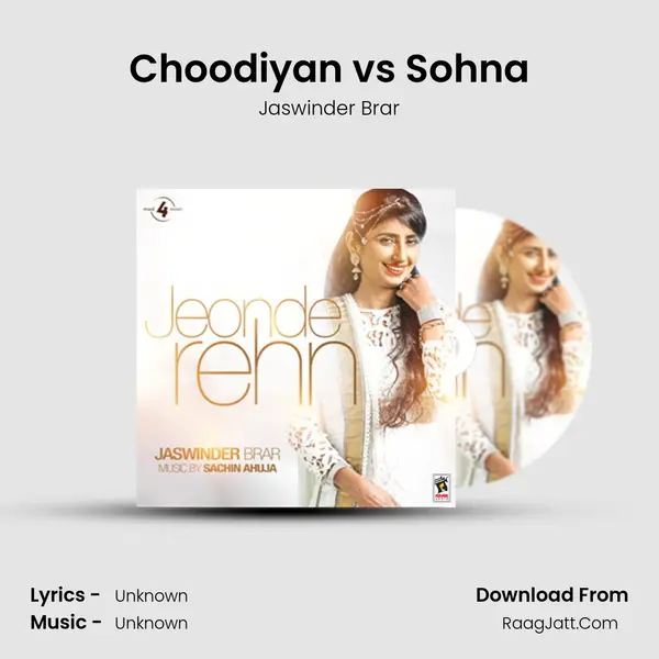 Choodiyan vs Sohna MP3 Song by Jaswinder Brar Cover