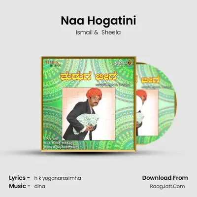 Naa Hogatini MP3 Song by Ismail Cover