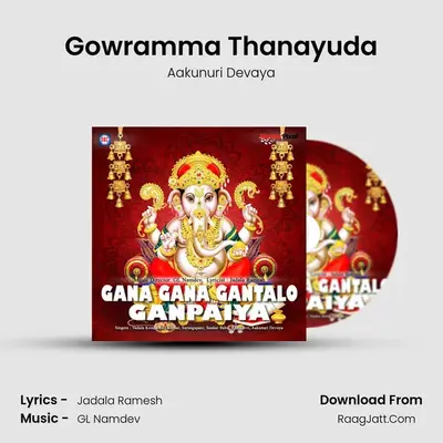 Gowramma Thanayuda MP3 Song by Aakunuri Devaya Cover