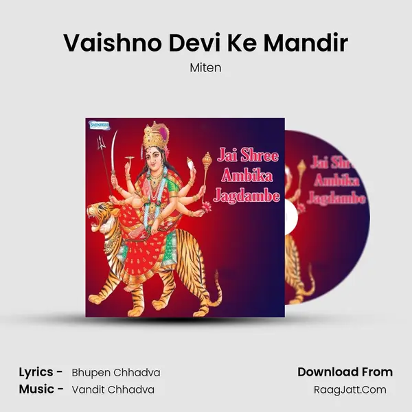 Vaishno Devi Ke Mandir MP3 Song by Miten Cover