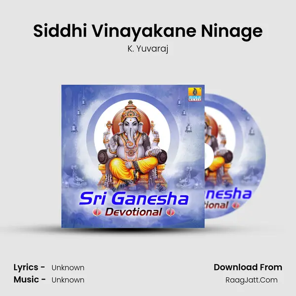 Siddhi Vinayakane Ninage MP3 Song by K. Yuvaraj Cover