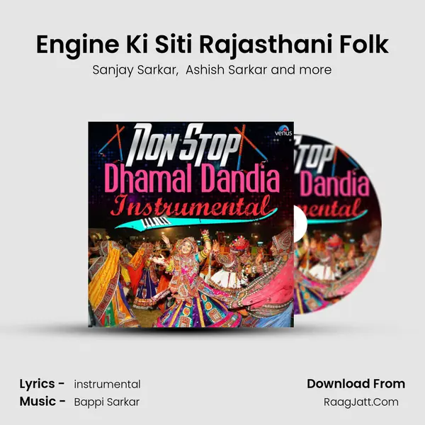 Engine Ki Siti Rajasthani Folk MP3 Song by Sanjay Sarkar Cover
