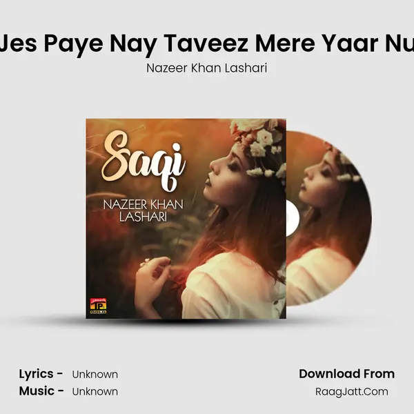 Jes Paye Nay Taveez Mere Yaar Nu mp3 song