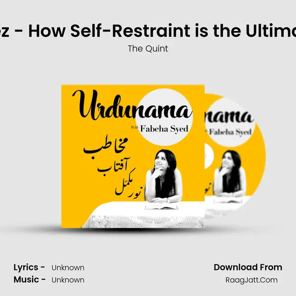 Lessons in 'Parhez' - How Self-Restraint is the Ultimate Expression of MP3 Song by The Quint Cover
