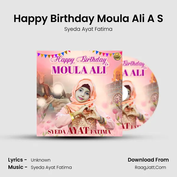 Happy Birthday Moula Ali A S MP3 Song by Syeda Ayat Fatima Cover