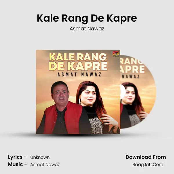 Kale Rang De Kapre MP3 Song by Asmat Nawaz Cover