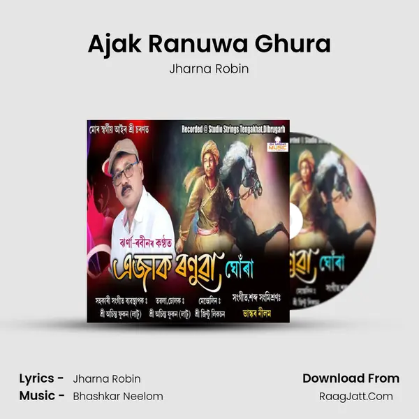 Ajak Ranuwa Ghura MP3 Song by Jharna Robin Cover