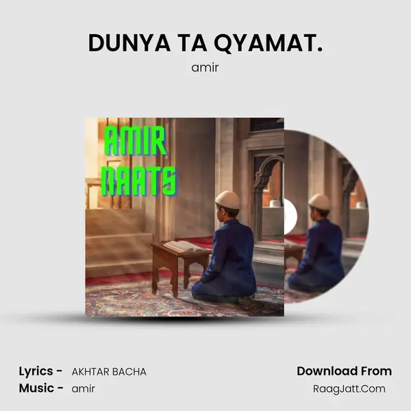 DUNYA TA QYAMAT. MP3 Song by amir Cover