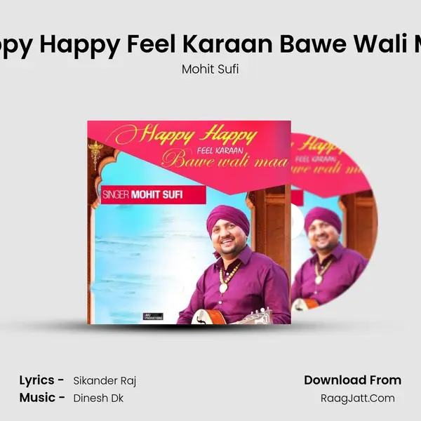 Happy Happy Feel Karaan Bawe Wali Maa mp3 song