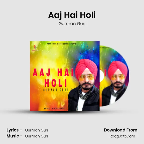 Aaj Hai Holi MP3 Song by Gurman Guri Cover