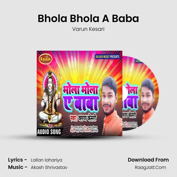 Bhola Bhola A Baba - Varun Kesari
