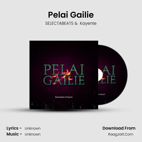Pelai Gailie mp3 song