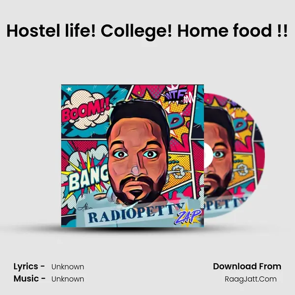 Hostel life! College! Home food !! MP3 Song by  Cover