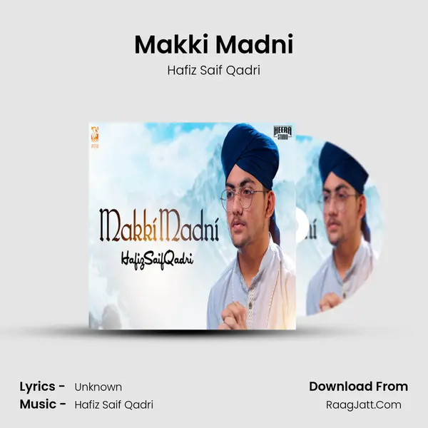 Makki Madni - Single - Hafiz Saif Qadri