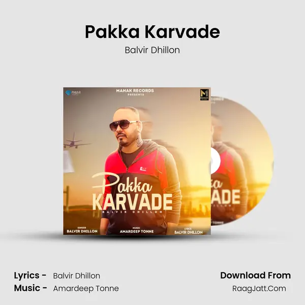 Pakka Karvade - Balvir Dhillon