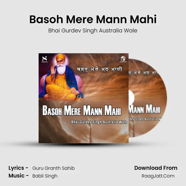 Basoh Mere Mann Mahi - Bhai Gurdev Singh Australia Wale