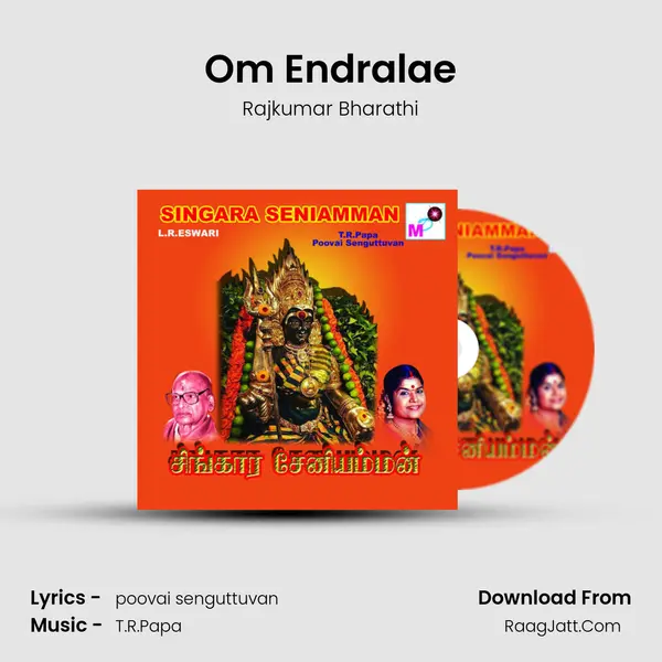 Om Endralae MP3 Song by Rajkumar Bharathi Cover