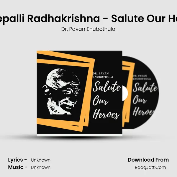 Sarvepalli Radhakrishna - Salute Our Heroes mp3 song