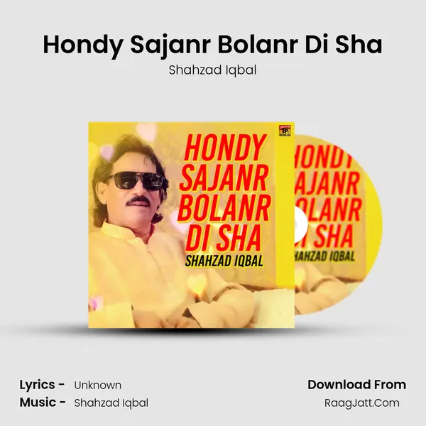 Hondy Sajanr Bolanr Di Sha MP3 Song by Shahzad Iqbal Cover