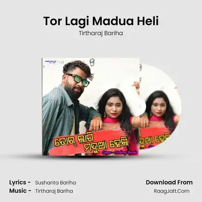 Tor Lagi Madua Heli - Tirtharaj Bariha