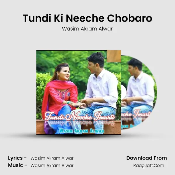 Tundi Ki Neeche Chobaro MP3 Song by Wasim Akram Alwar Cover