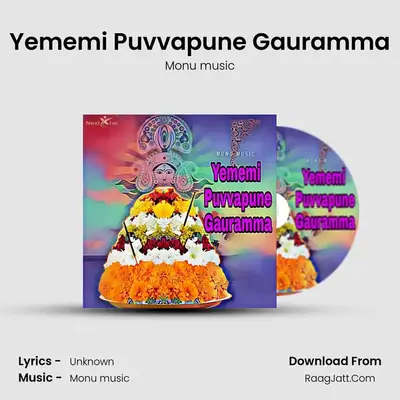 Yememi Puvvapune Gauramma - Monu music
