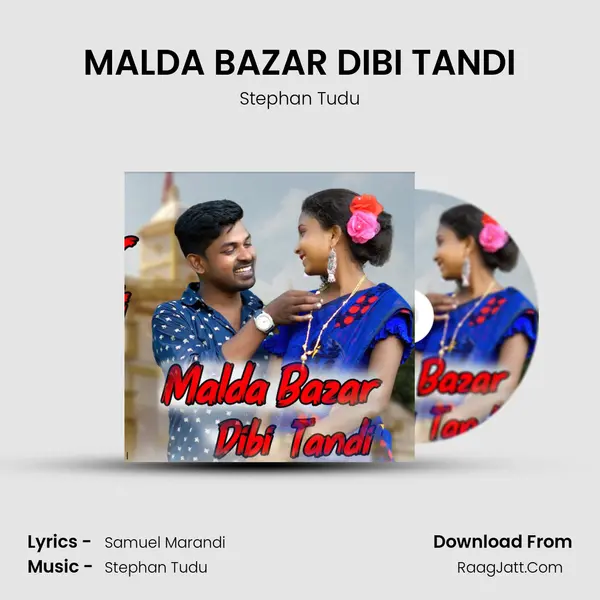 MALDA BAZAR DIBI TANDI - Stephan Tudu