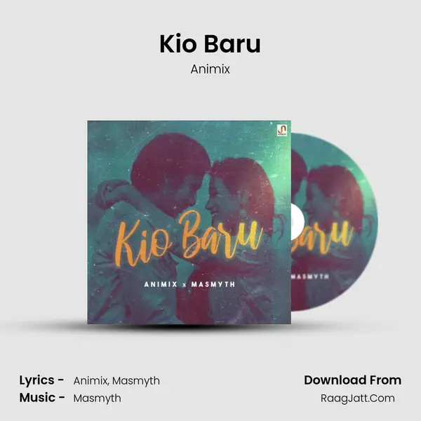 Kio Baru MP3 Song by Animix Cover
