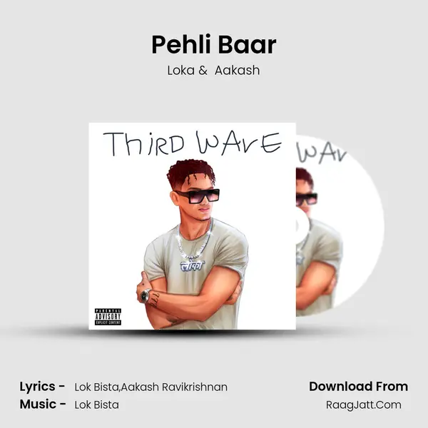 Pehli Baar MP3 Song by Loka Cover