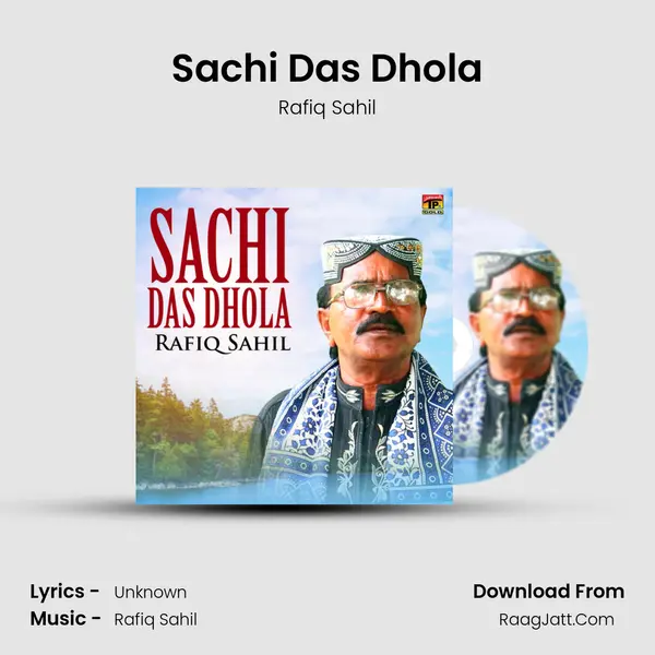 Sachi Das Dhola - Single - Rafiq Sahil