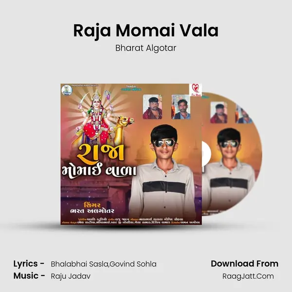 Raja Momai Vala - Bharat Algotar