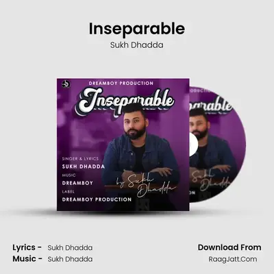 Inseparable - Sukh Dhadda